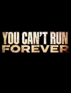 You Can't Run Forever DVD