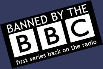 Banned by the BBC