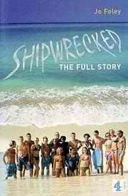 Shipwrecked: The Full story book