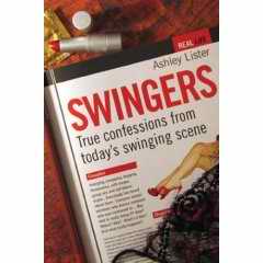 Swingers: True Confessions book