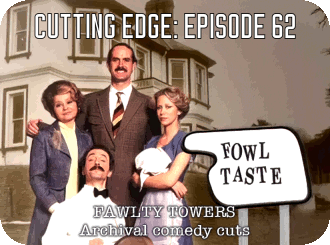 Cutting Edge on Fawlty Towers